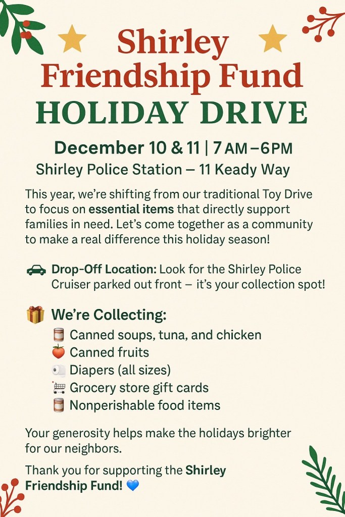SFF Holiday Drive
December 10 & 11
Shirley Police Station